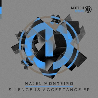 Najel Monteiro – Silence Is Acceptance EP
