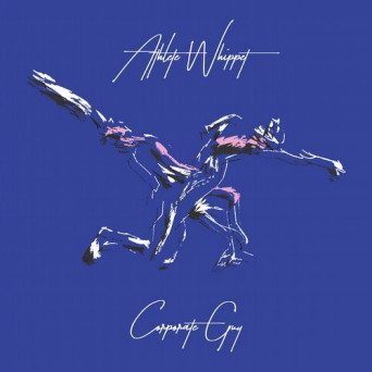 Athlete Whippet – Corporate Guy – EP