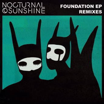 Nocturnal Sunshine – Foundation (Remixes)