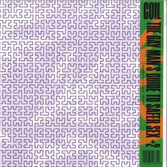 Coil ‎– The Gay Man’s Guide To Safer Sex + 2