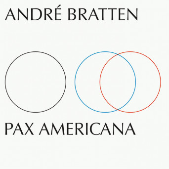 Andre Bratten – Pax Americana
