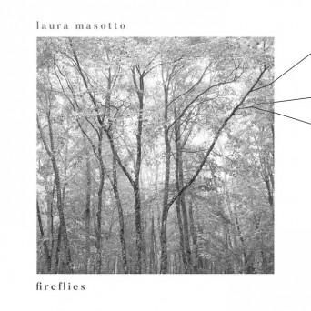 Laura Masotto – Fireflies