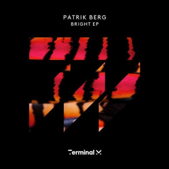 Patrik Berg – Bright EP