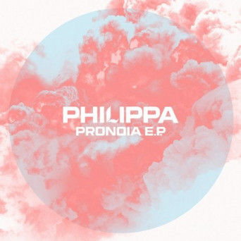 Philippa – Pronoia E.P.