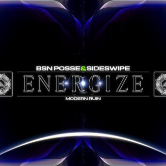 BSN Posse & Sideswipe – Energize