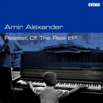 Amir Alexander – Realest of the Real