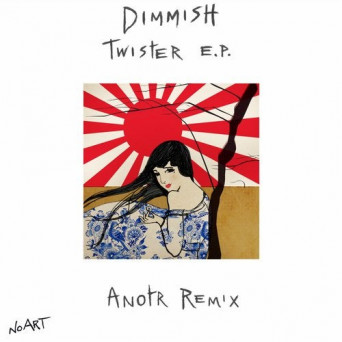 Dimmish – Twister E.P