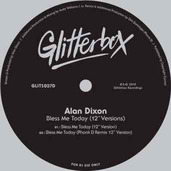 Alan Dixon – Bless Me Today (12″ Versions)