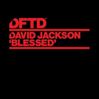 David Jackson – Blessed (Extended Mixes)