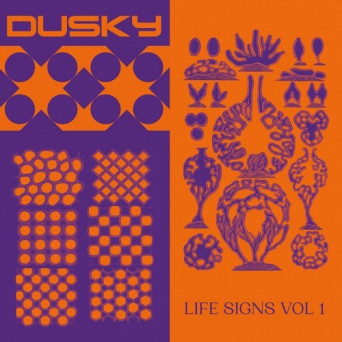 Dusky – Life Signs Vol. 1