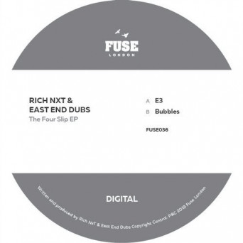 Rich NxT, East End Dubs – The Four Slip EP