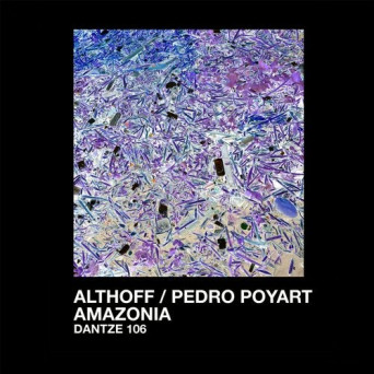 Althoff & Pedro Poyart – Amazonia