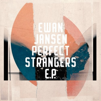 Ewan Jansen – Perfect Strangers