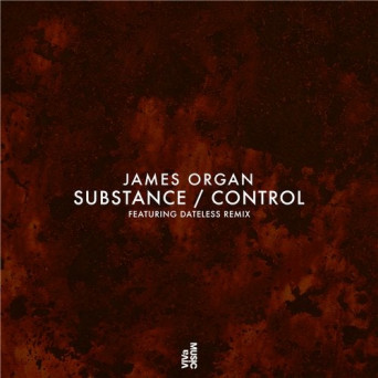 James Organ – Substance / Control