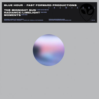 Blue Hour – Fast Forward Productions (Remixes)