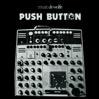De Wolfe Music – Push Button