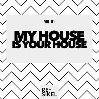 VA – My House Is Your House, Vol. 01