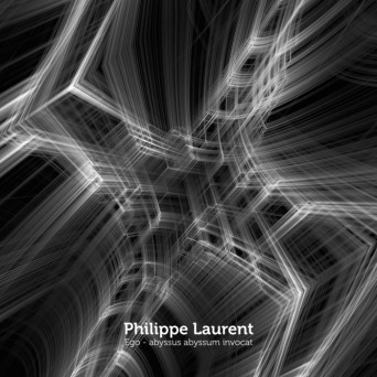 Philippe Laurent – Ego: abyssus abyssum invocat