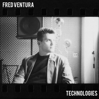 Fred Ventura – Technologies
