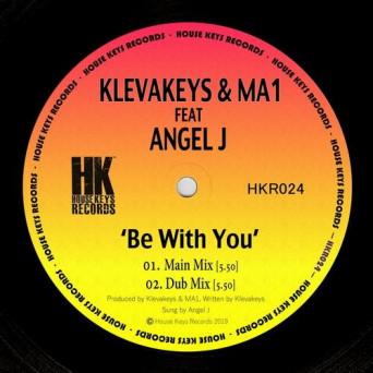 Klevakeys & MA1 – Be with You (feat. Angel J)