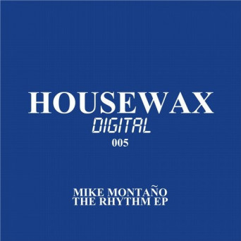 Mike Montano – The Rhythm EP