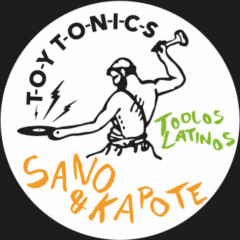 Sano & Kapote – Toolos Latinos