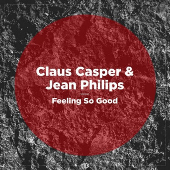 Claus Casper & Jean Philips – Feeling So Good