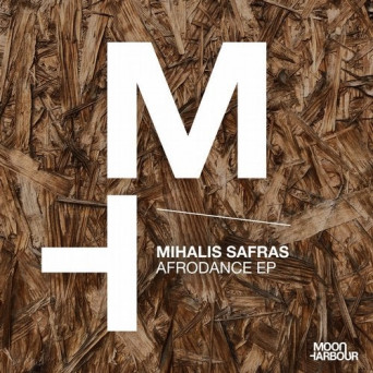 Mihalis Safras – Afrodance EP