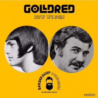 GoldRed – How We Doin