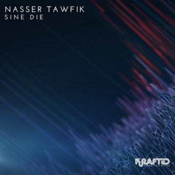 Nasser Tawfik – Sine Die