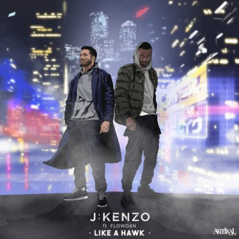 J:Kenzo, Flowdan – Like a Hawk