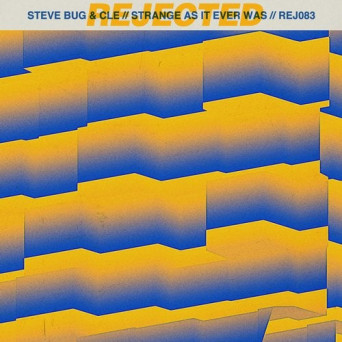 Steve Bug, Cle – Strange As It Ever Was