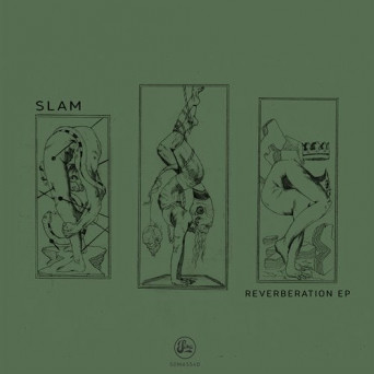 Slam – Reverberation EP