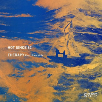 Hot Since 82 – Therapy (Remixes)