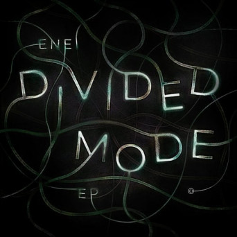 Enei – Divided Mode EP