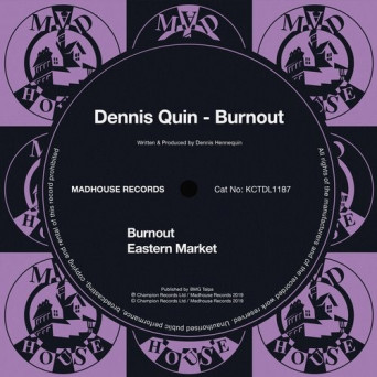 Dennis Quin – Burnout