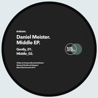 Daniel Meister – Middle EP