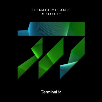 Teenage Mutants – Mistake
