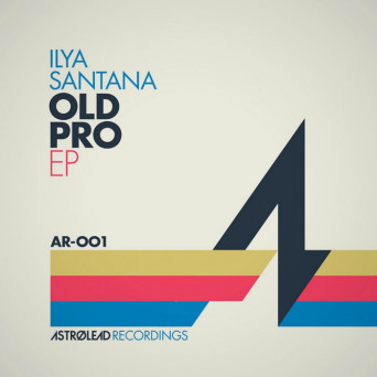 Ilya Santana – Old Pro