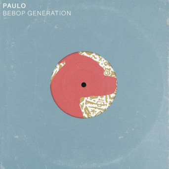 Paulo – Bebop Generation