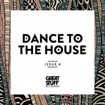 VA – Dance to the House Issue 8