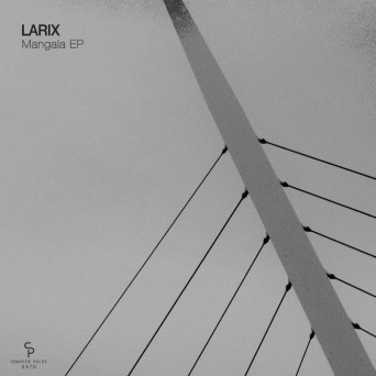 Larix – Mangala EP