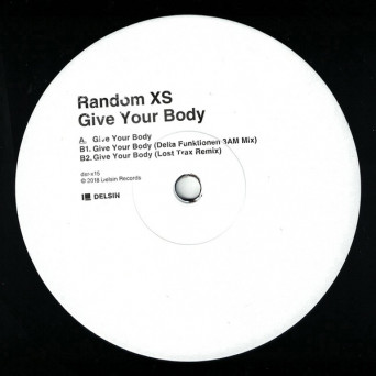 Random XS – Give Your Body