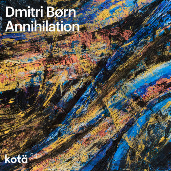 Dmitri Børn – Annihilation