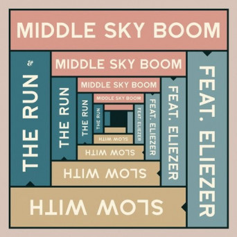 Paresse, Middle Sky Boom, Eliezer – Slow With The Run