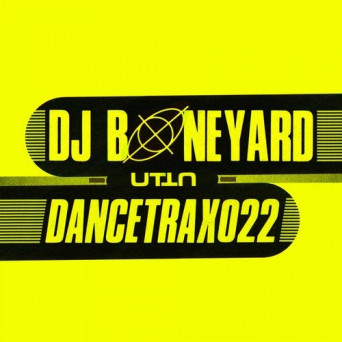 DJ Boneyard – Dance Trax, Vol. 22