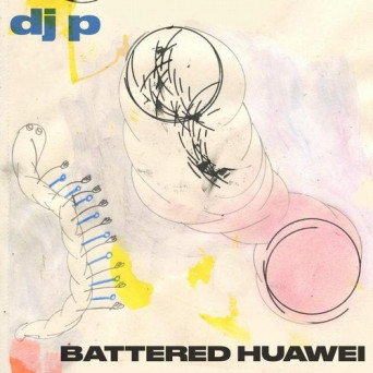DJ P – Battered Huawei