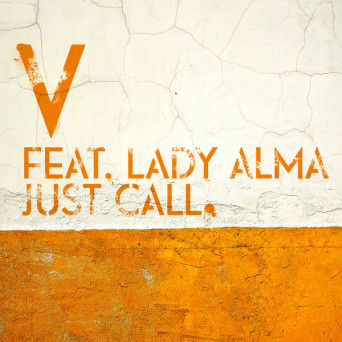 V feat. Lady Alma – Just Call