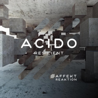 Resilient – Acido