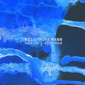 Nils hoffmann – Once in a Blue Moon